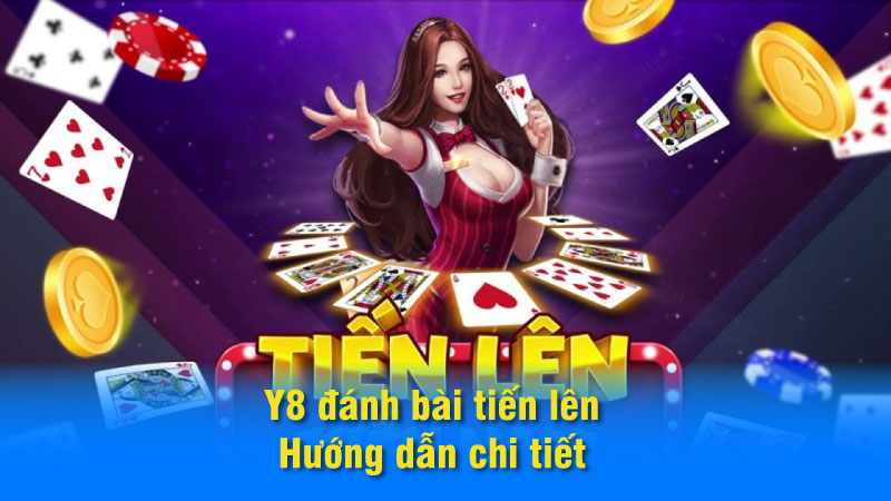 SAOWIN| Y8 Đánh Bài Tiến Lên: 4 Mẹo Chơi Hiệu Quả 5 y8-danh-bai-tien-len-03