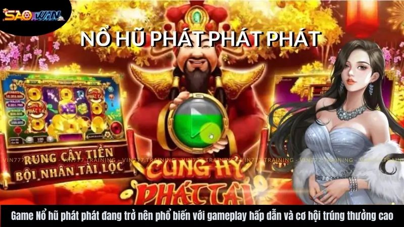 Saowin | Nổ hũ phát phát - Thiên đường giải trí ăn tiền thật 4 no-hu-phat-phat-saowin